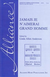 Jamais Je N'aimerai Grand Homme SATB choral sheet music cover